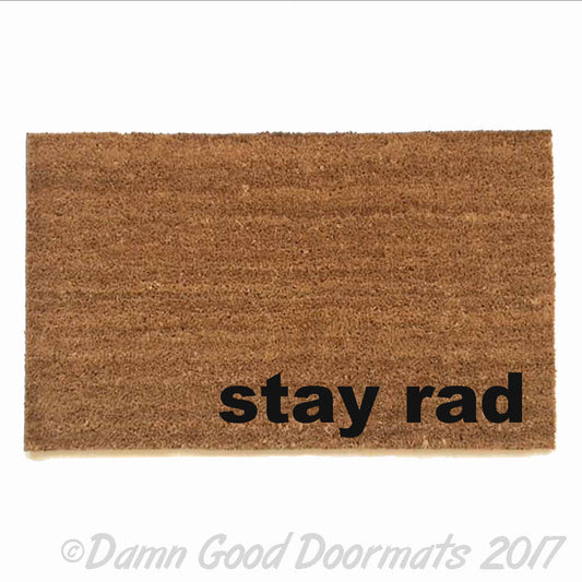 stay rad skateboarder mantra eco friendly outdoor doormat doormatt new house boyfriend