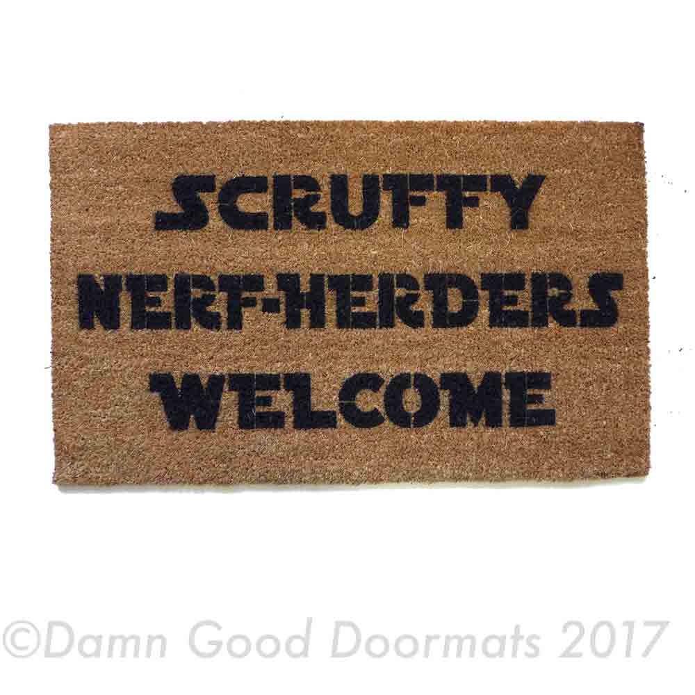 Scruffy Nerf Herders Welcome™ doormat Han Solo Mellinnium Falcon Princess Leia Chewbacca Jedi Geek doormatt new house gift