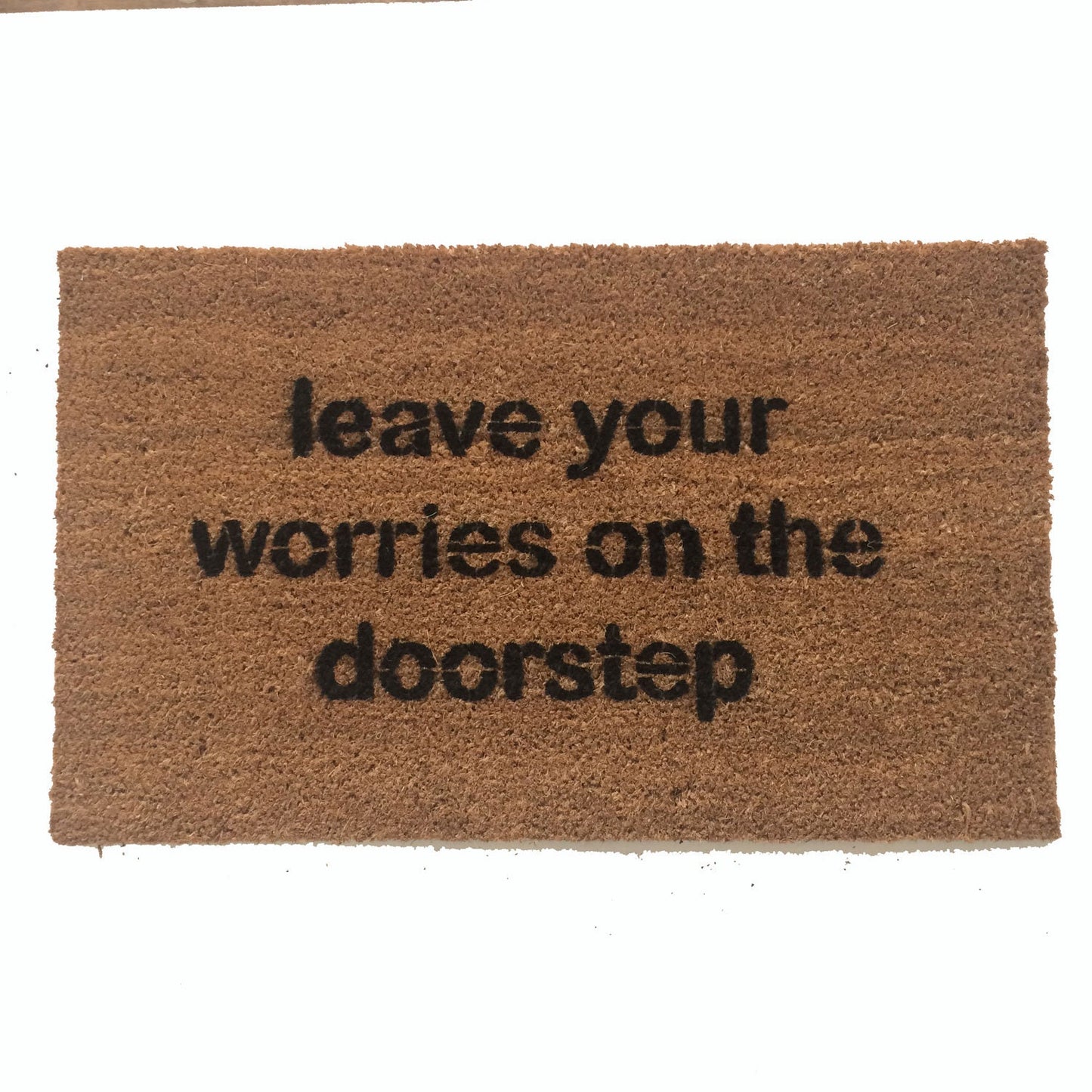 mantra- Leave your worries on the doorstep- head space doormat doormatt new house gift zen mindful mindfulness mindfull