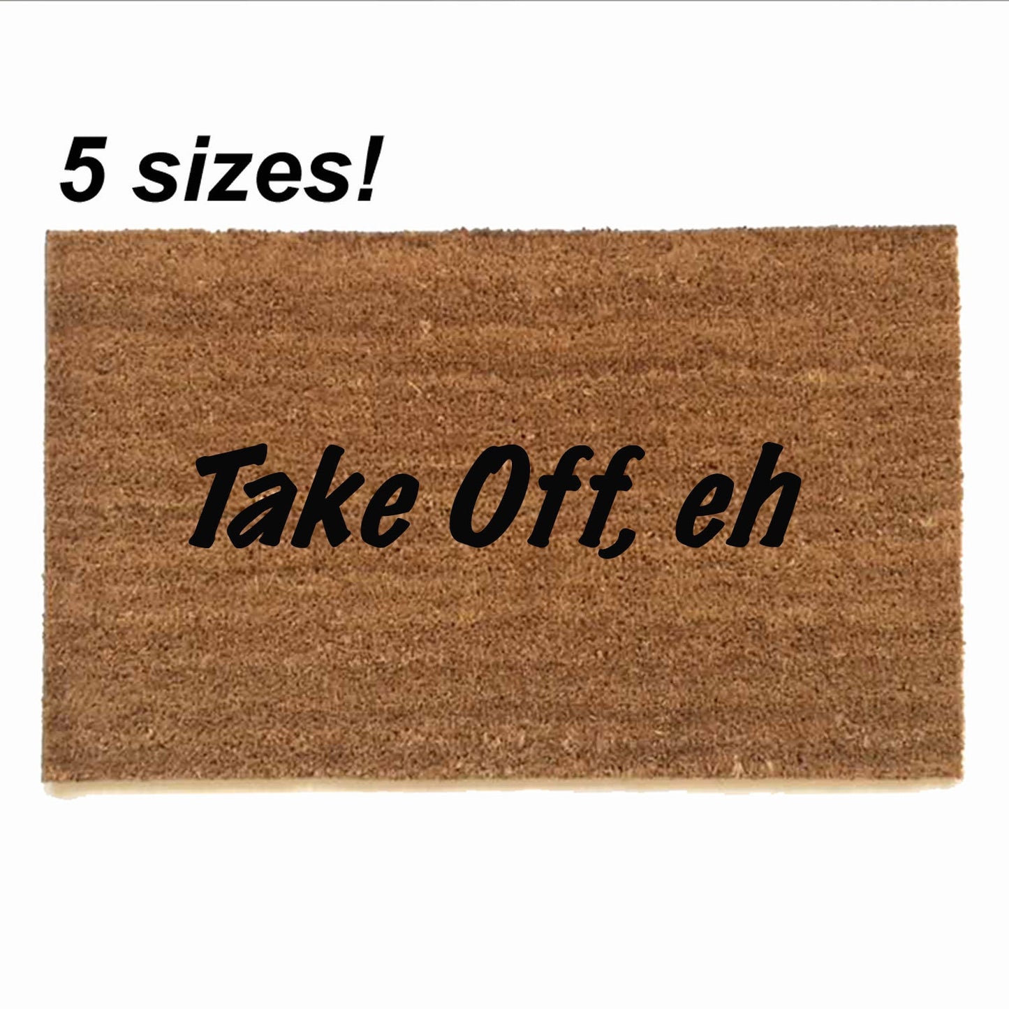 Take Off eh funny rude Canadian doormat canada  rude doormat  go away SKINNY slim doormatt new house gift