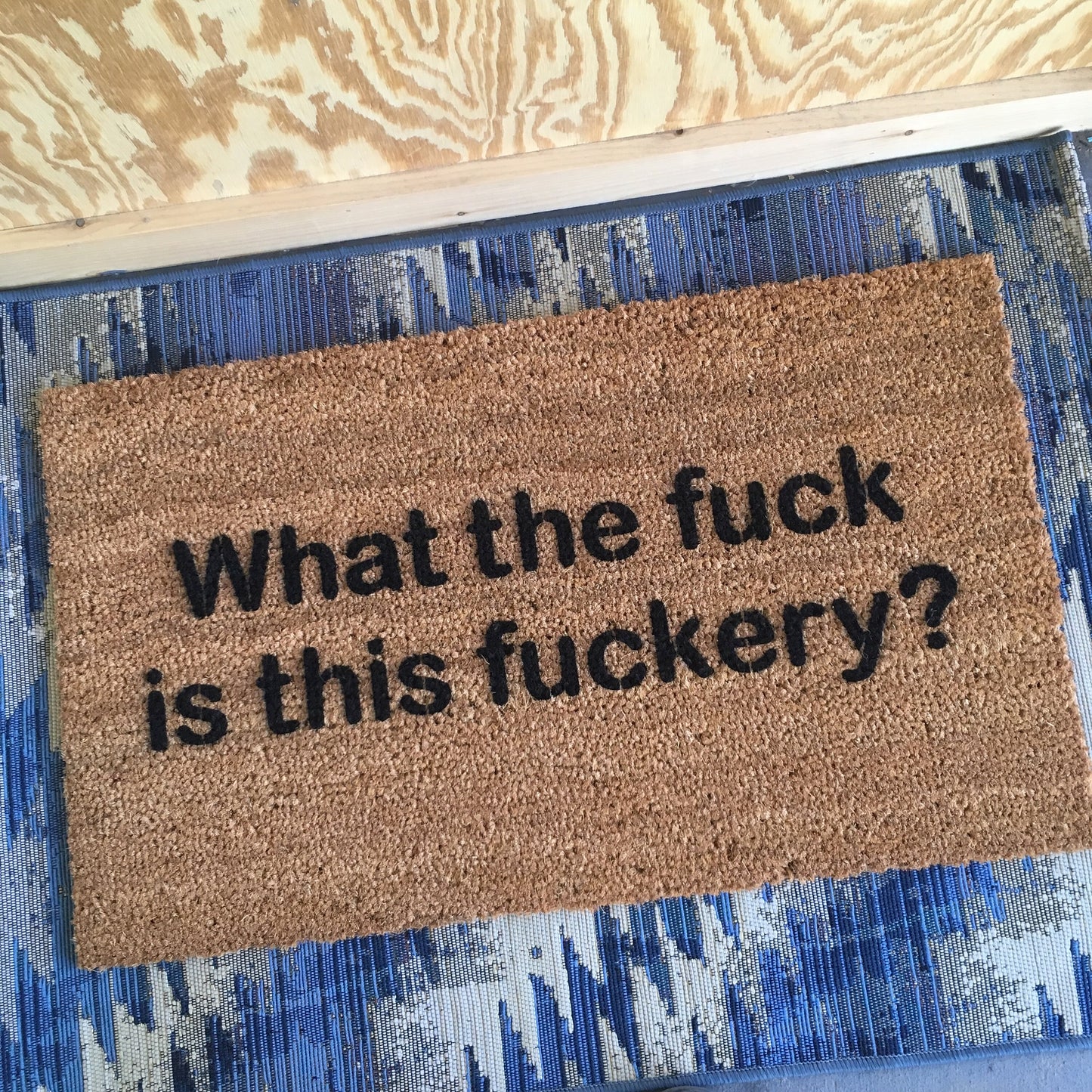 What the f*ck is this f*ckery? | rude doormat | funny go away door mat | Damn Good Doormats