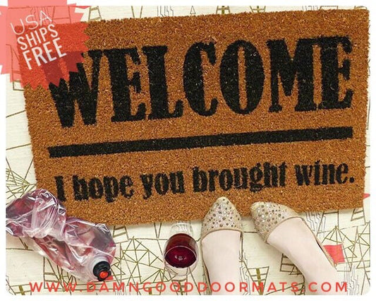 Wine Beer lovers funny doormat Welcome I Hope You Brought wine drinker Door Mat weed beer tacos pizza eco friendly doormatt