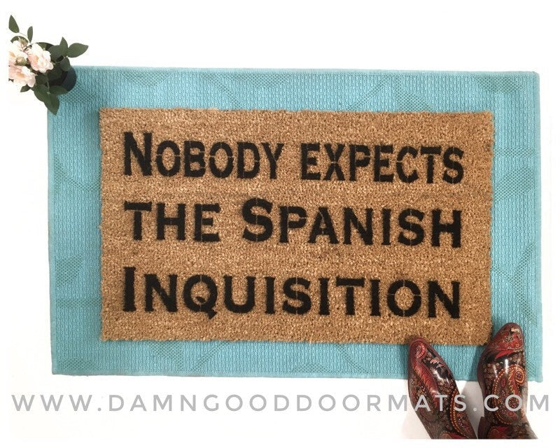 Nobody expects the Spanish Inquisition funny doormat monty python holy grail rpggeek doormat nerd humor doormat humor geek gift idea