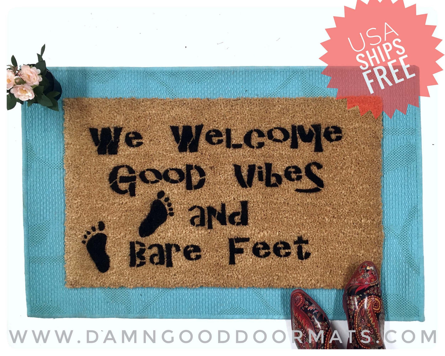 We Welcome Good Vibes and Bare Feet™ boho style funny beach house decor shoes off doormat shoes off eco friendly gift idea