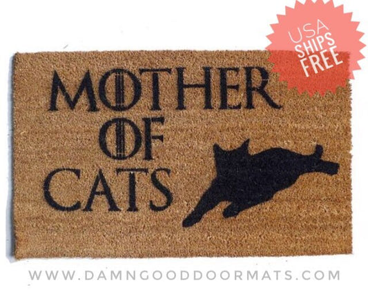 Mother of CATS Game of Thrones  funny doormat cat lady crazy animal lover daenerys targaryen GOT mat feline new house gift