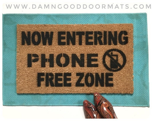 Now entering phone free-zone doormat no cell phone rude funny mantra doormat funny rude doormat  doormatt new house gift Mother's Day gift