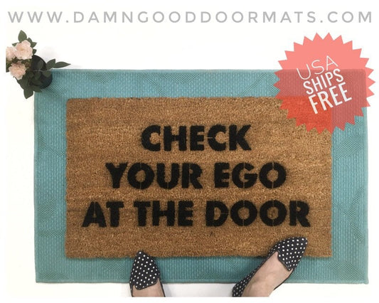 Check your ego at the door mantra doormat welcome rug doormatt new house gift zen mindful mindfulness mindfull