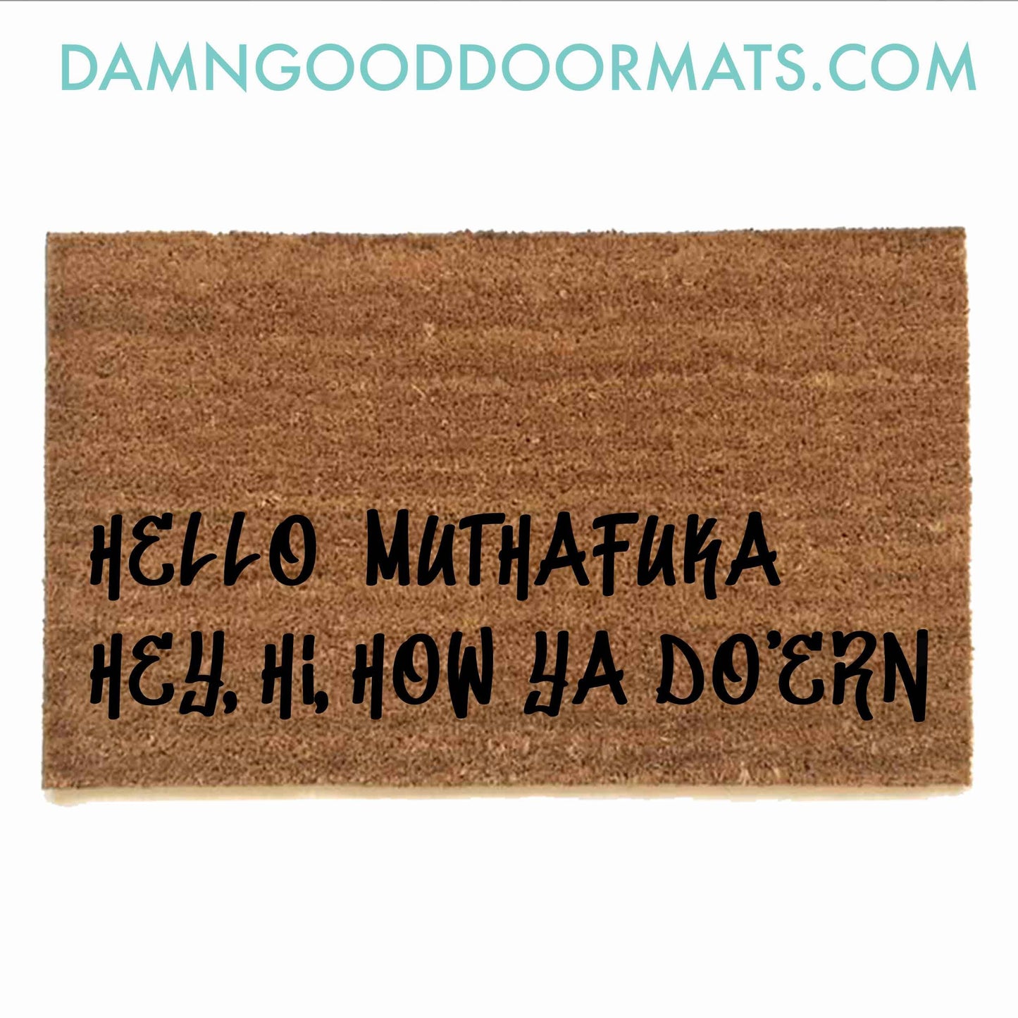 Promotional graphic for an all natural, sustainable, eco-friendly coir doormat made by Damn GoodDoormats