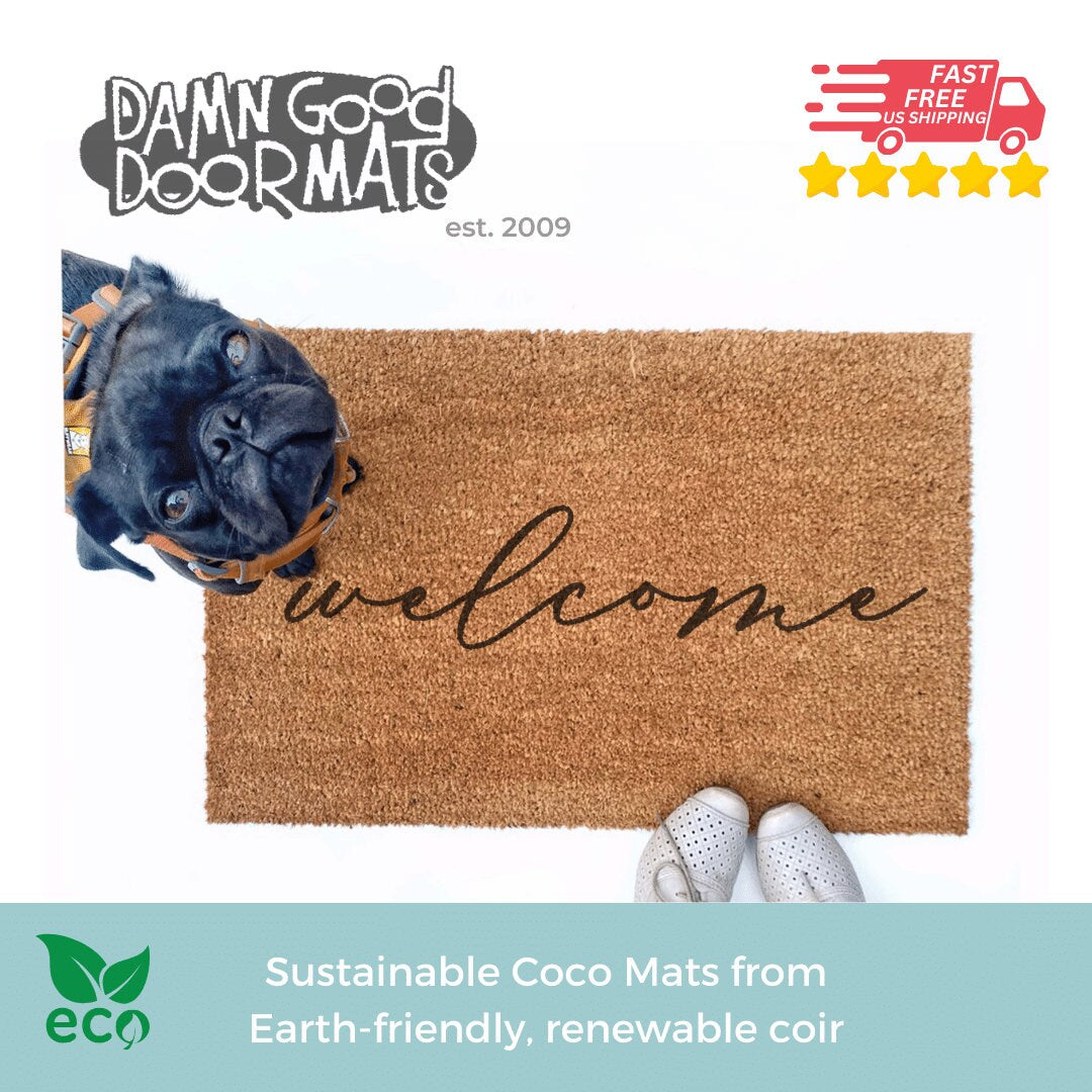 Promotional graphic for an all natural, sustainable, eco-friendly coir &quot;welcome&quot; doormat made by Damn GoodDoormats